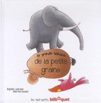 La grande histoire de la petite graine