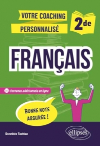 Français, Seconde.: Votre coaching personnalisé