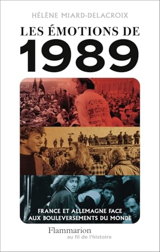 Les émotions de 1989: France et Allemagne face aux bouleversements du monde