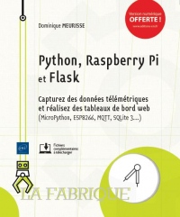 Python, Raspberry Pi et Flask - Capturez des données télémétriques et réalisez des tableaux de bord web