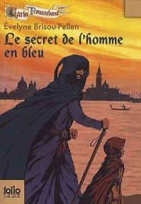 Garin Troussebœuf, V : Le secret de l'homme en bleu