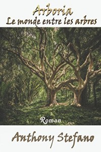 Arboria: Le monde entre les arbres