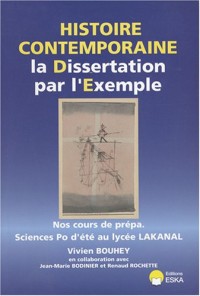 Histoire contemporaine la Dissertation par l'Exemple : Nos cours de prépa Sciences Po d'été au lycée Lakanal