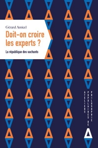 Doit-on croire les experts ?