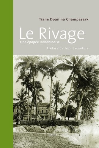 Le Rivage : Une épopée indochinoise