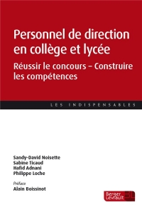 Personnels de direction d'aujourd'hui et de demain: Réussir le concours, construire des compétences et maîtriser les enjeux