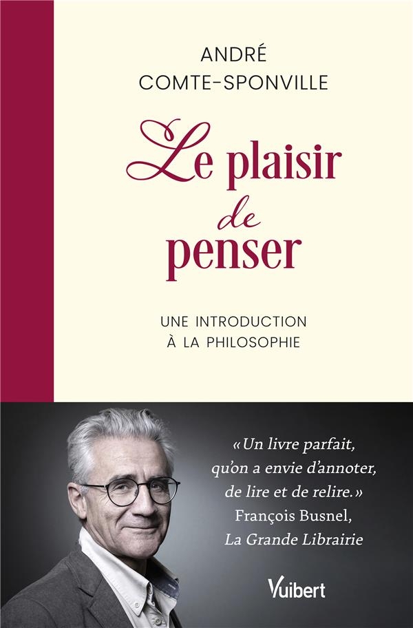 Le Plaisir de penser: Une introduction à la philosophie