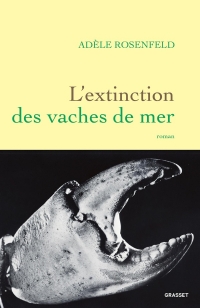L'extinction des vaches de mer: Roman
