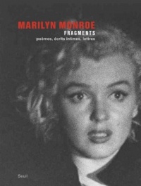 Fragments. Poèmes, écrits intimes, lettres