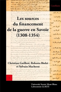 Les sources du financement de la guerre en Savoie (1308-1354) : Les comptes des guerres avant les trésoriers des guerres