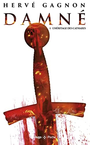 Damné - tome 1: L'héritage des Cathares
