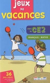 Jeux de vacances français-maths vers le CE2- Cahier de vacances