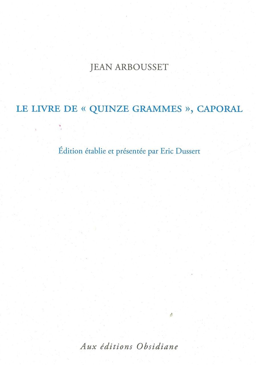 Le livre de Quinze grammes, caporal