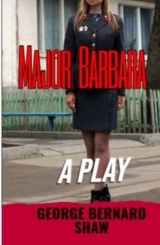 Major Barbara: A PLAY