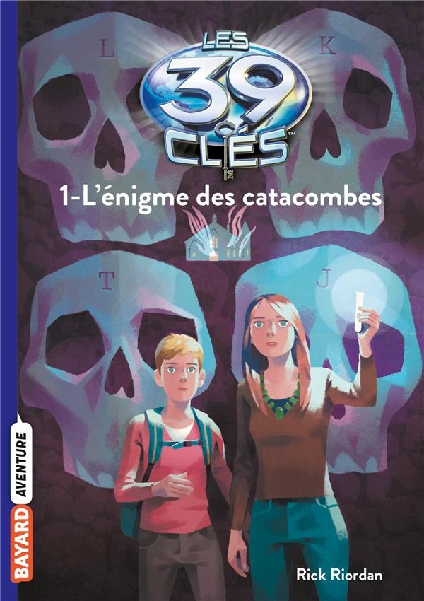 Les 39 clés, Tome 01: L'énigme des catacombes