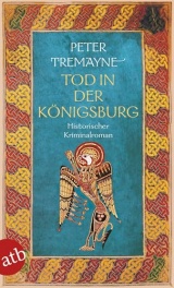 Tod in der Königsburg: Historischer Kriminalroman [Poche]