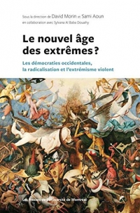 LE NOUVEL AGE DES EXTREMES? :LES DEMOCRATIES OCCIDENTALES,LA RADICALISATION ET L