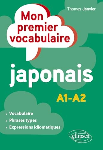 Le vocabulaire indispensable en japonais: A1-a2
