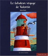 Le Fabuleux voyage de Valentin