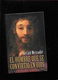 El hombre que se convirtió en Dios