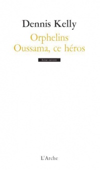 Orphelins / Oussama, ce héros