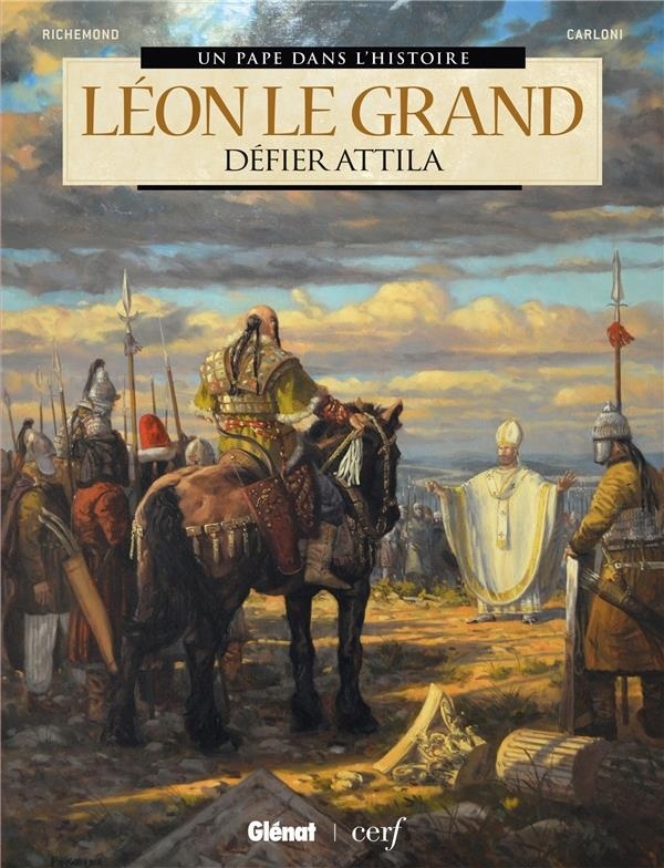 Léon le Grand: Défier Attila