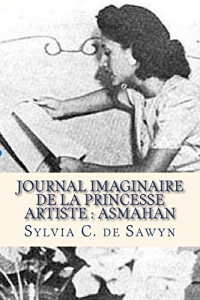 Journal Imaginaire de la Princesse Artiste : Asmahan: Journal Imaginaire