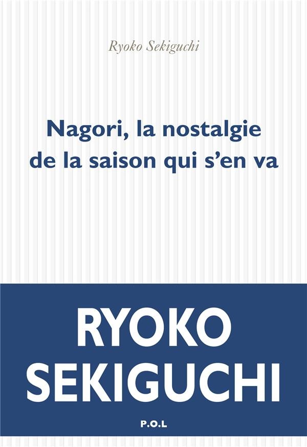 Nagori, la nostalgie de la saison qui s'en va