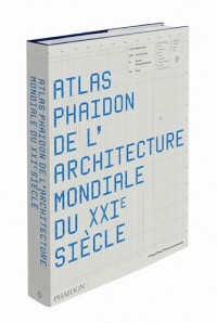 Atlas Phaidon de l'architecture du XXIe siècle