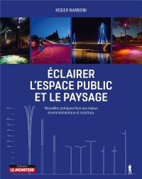 Éclairer l'espace urbain et le paysage