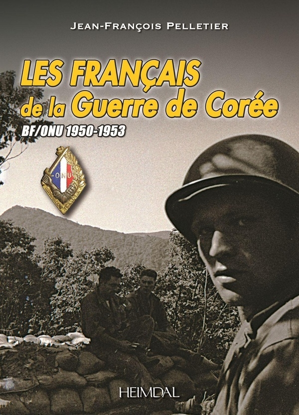 Les francais de la guerre de coree: Bf/onu 1950-1953