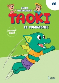 Taoki et compagnie - Méthode de lecture CP - Guide ressources - Edition 2025
