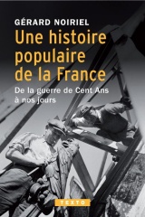 Une histoire populaire de la France: De la guerre de Cent Ans à nos jours [Poche]