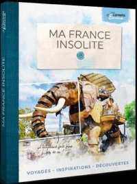 Ma France insolite