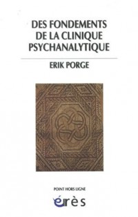 Des fondements de la clinique psychanalytique