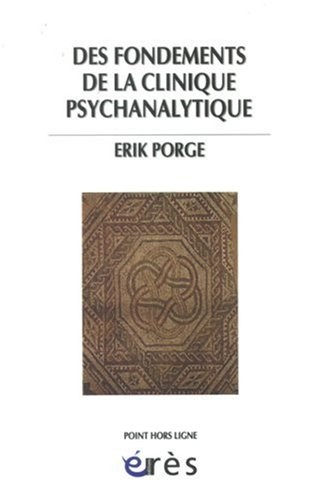 Des fondements de la clinique psychanalytique