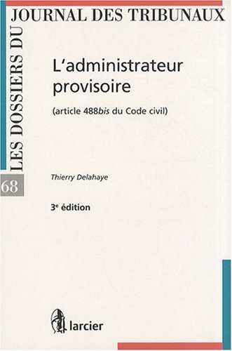 L'administrateur provisoire (article 488bis du Code civil)