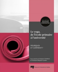 Le yoga, de l'école primaire à l'université: Pourquoi et comment?
