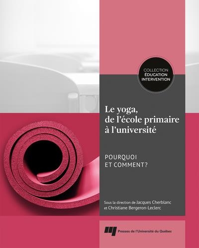 Le yoga, de l'école primaire à l'université: Pourquoi et comment?