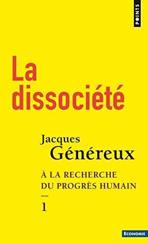 La Dissociété - tome 1 À la recherche du progrès humain (01)