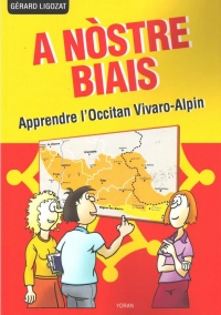 A Nostre Biais : Apprendre l'Occitan Vivaro-Alpin