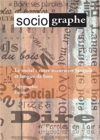 Le Sociographe n°74. Le social : entre mauvaises langues et langue de bois