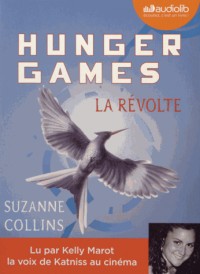 Hunger Games III - La Révolte: Livre audio 1 CD MP3