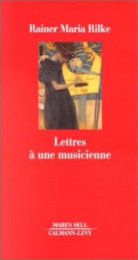 LETTRES A UNE MUSICIENNE. Correspondance avec Benvenuta