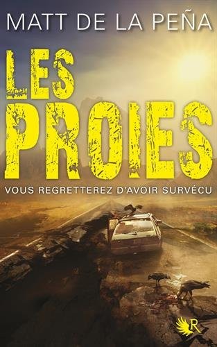 Les proies - Les vivants Tome 2