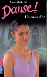 Danse ! Tome 16 : Un coeur d'or