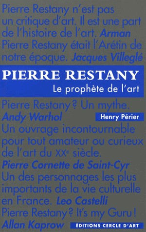 Pierre Restany : Le prophète de l'art