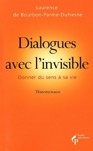 Dialogues avec l'invisible