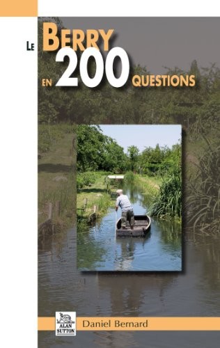 Le Berry en 200 questions
