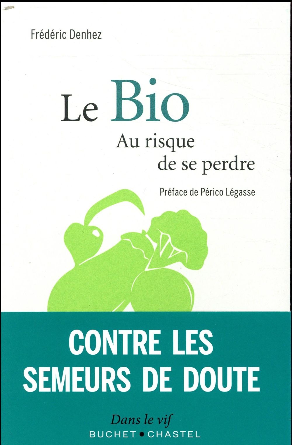 Le Bio : Au risque de se perdre